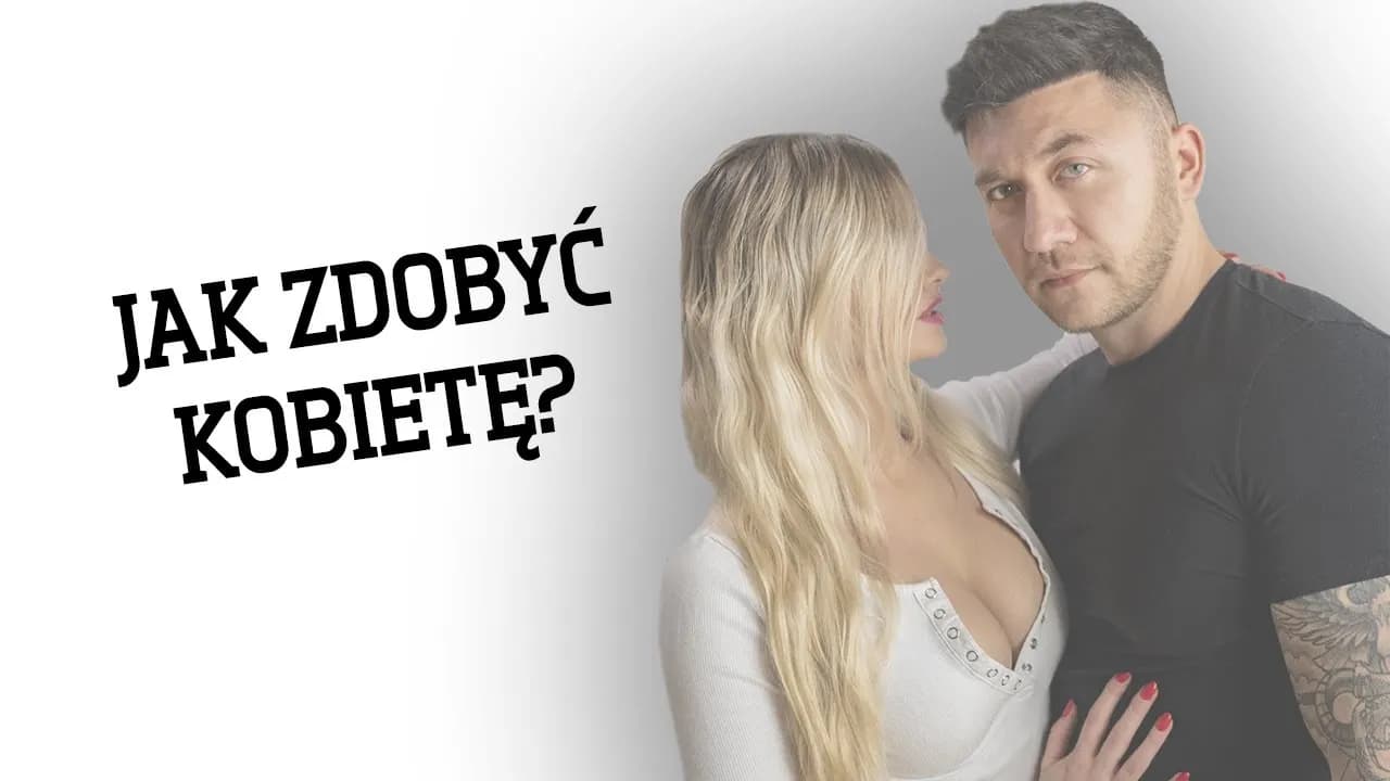 Jak zdobyć kobietę: skuteczne strategie na budowanie relacji